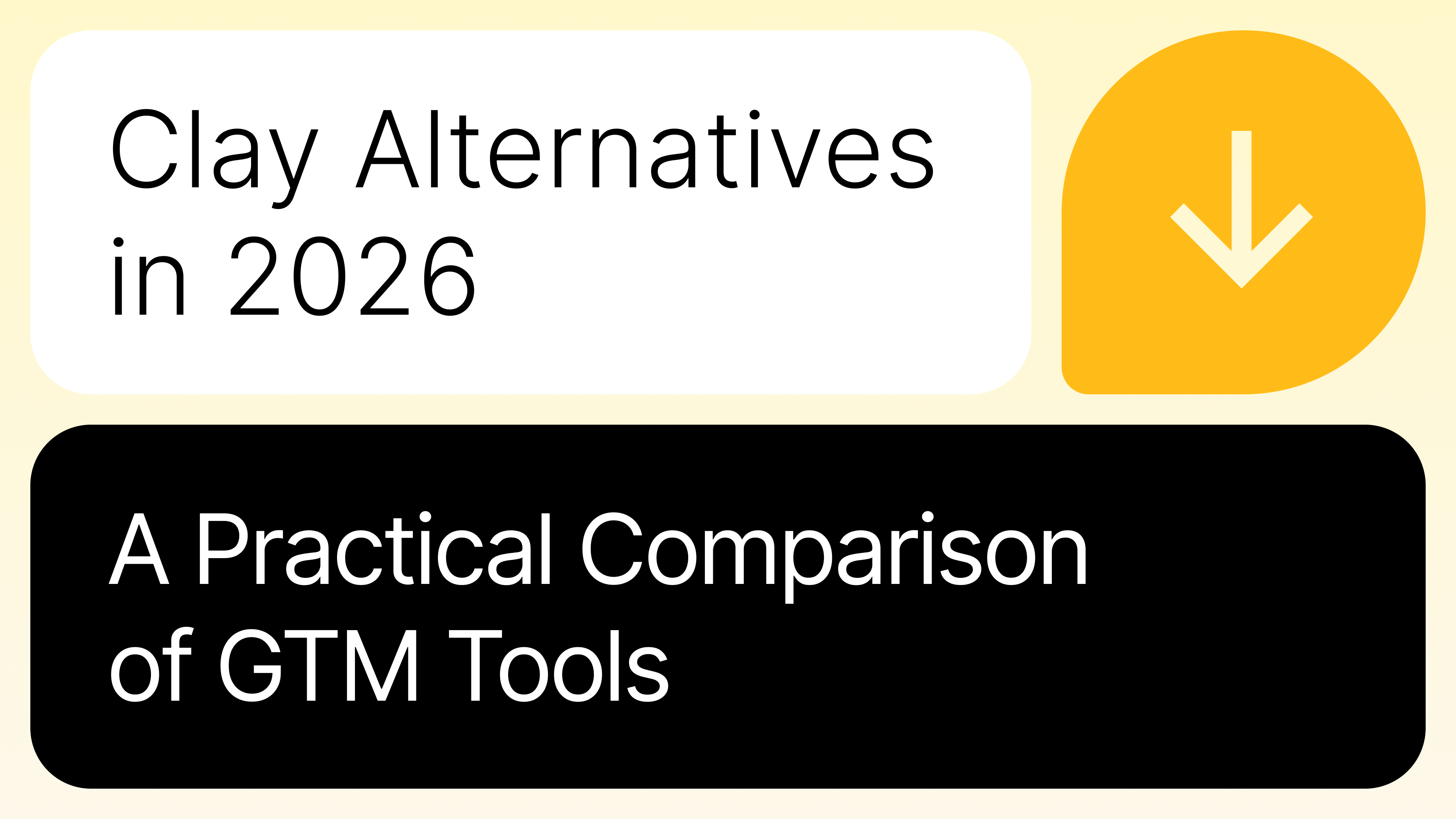 Clay Alternatives in 2026: A Practical Comparison of GTM Tools